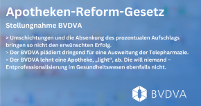 Apotheken-Reform-Gesetz - Stellungnahme BVDVA